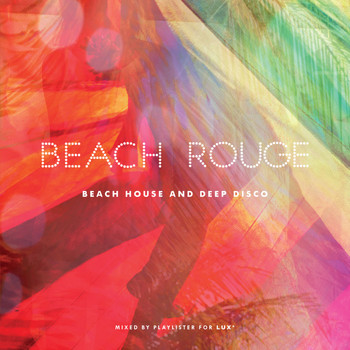 Various Artists - Beach Rouge - Beach House & Deep Disco
