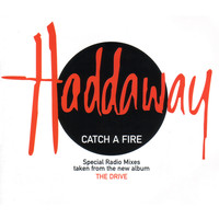 Haddaway - Catch a Fire