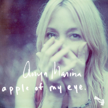 Anya Marina - Apple of My Eye