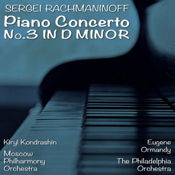 Van Cliburn - Sergei Rachmaninoff: Piano Concerto No. 3 in D Minor