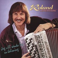 Roland Cedermark - Jag vill sända dej en hälsning