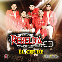 Grupo Rebeldia - El Chube