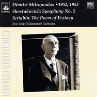 Dimitri Mitropoulos - Shostakovich: Symphony No. 5 - Scriabin: The Poem of the Ecstasy