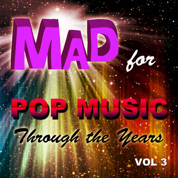 Various Artists - Mad for Pop Music Through the Years, Vol. 3