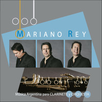 Mariano Rey - Música Argentina para Clarinete y Orquesta