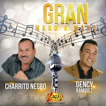 El Charrito Negro, Gency Ramírez - Gran Mano a Mano, Vol. 3