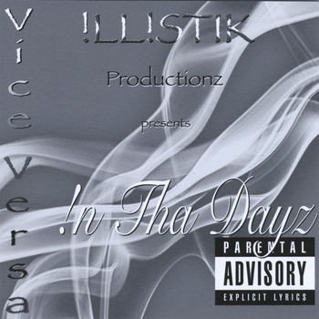 Vice Versa - !ll!st!k Productionz Presents, !n Tha Dayz