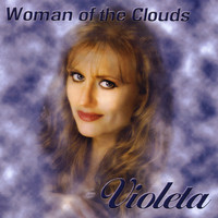Violeta - Woman of the Clouds