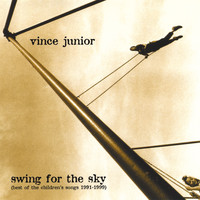 Vince Junior - Swing For The Sky