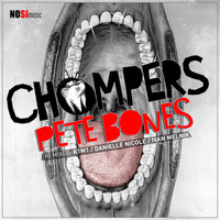 Pete Bones - Chompers