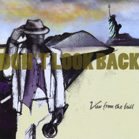 View From The Hill - Don't Look Back