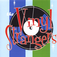 The Vinyl Strangers - The Vinyl Strangers