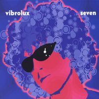 Vibrolux - Seven