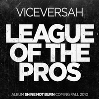 Viceversah - League of the Pros