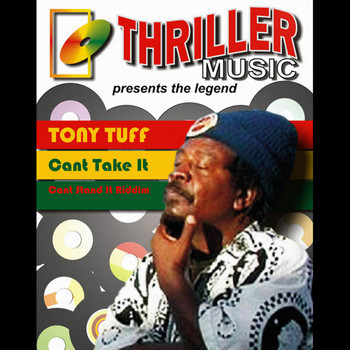 Tony Tuff - Can't Take It