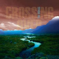 Tim Bragg & The Other Side - Crossing Over
