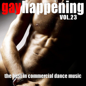 Various Artists - Gay Happening, Vol. 23 (The Best in Commercial Dance Music)