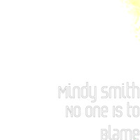 Mindy Smith - No One Is to Blame