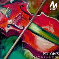 Pillows - Anarchy Violin