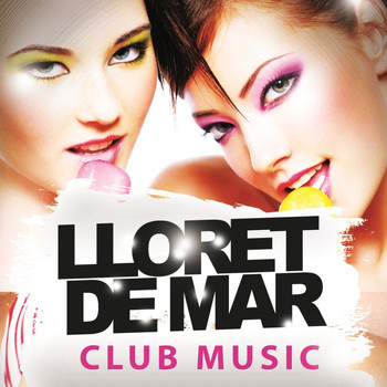 Various Artists - Lloret De Mar Club Music