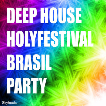 Various Artists - Deep House Holyfestival Brasil Party