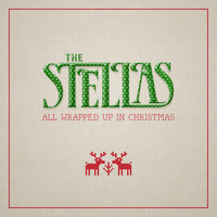 The Stellas - All Wrapped up in Christmas