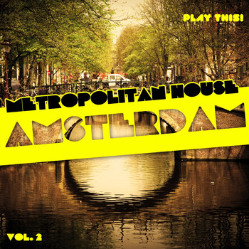 Various Artists - Metropolitan House: Amsterdam, Vol. 2 (Explicit)