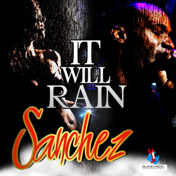 Sanchez - It Will Rain