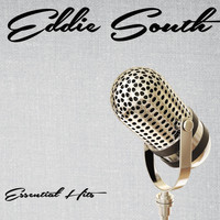 Eddie South - Essential Hits