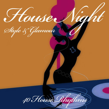 Various Artists - House Night (Style & Glamour)