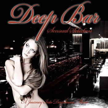 Various Artists - Deep Bar (A Journey Into Deephouse Music)