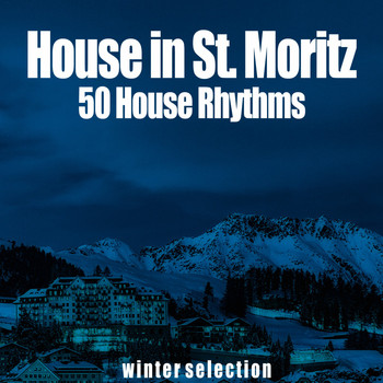 Various Artists - House in St. Moritz