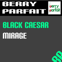 Black Caesar - Mirage
