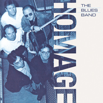 The Blues Band - Homage (Remastered)