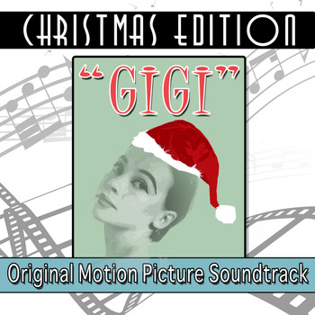 Various Artists - Gigi (Original Motion Picture Soundtrack) [Christmas Edition]