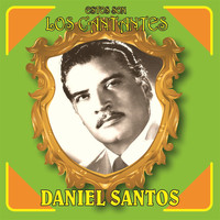 Daniel Santos - Estos Son los Cantantes