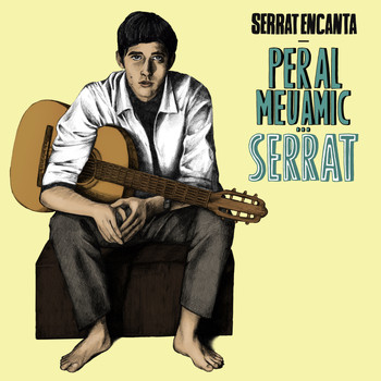 Various Artists - Serrat Encanta: Per al Meu Amic... Serrat