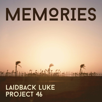 Laidback Luke & Project 46 - Memories (Radio Edit)