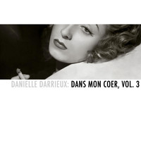 Danielle Darrieux - Danielle Darrieux: Dans mon coeur, Vol. 3