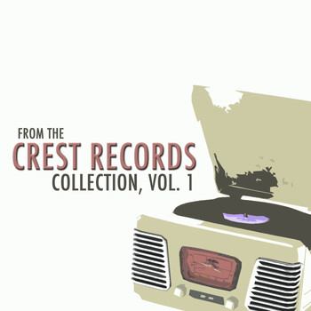 Various Artists - From the Crest Records Collection, Vol. 1
