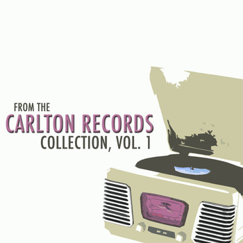 Various Artists - From the Carlton Records Collection, Vol. 1
