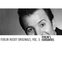 Ferlin Husky - Ferlin Husky Originals, Vol. 5: Ferlin's Favorites