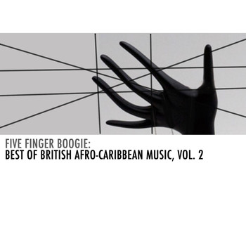 Various Artists - Five Finger Boogie: Best of British Afro-Caribbean Music, Vol. 2