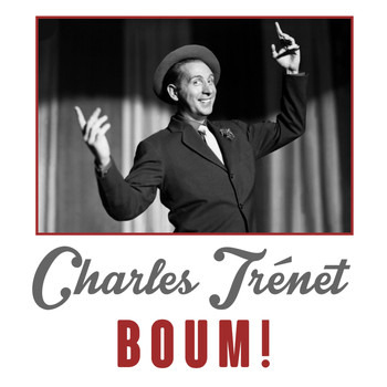 Charles Trénet - Boum!