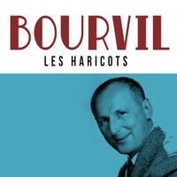 Bourvil - Les haricots