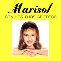 Marisol - Con los Ojos Abiertos