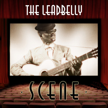 Leadbelly - The Leadbelly Scene