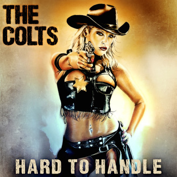 The Colts - Hard to Handle