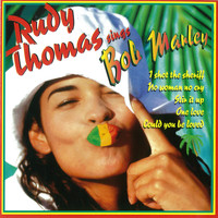 Rudy Thomas - Rudy Thomas Sings Bob Marley