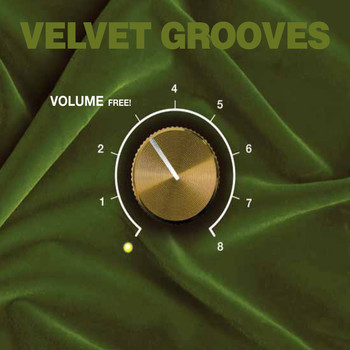 Various Artists - Velvet Grooves Volume Free!
